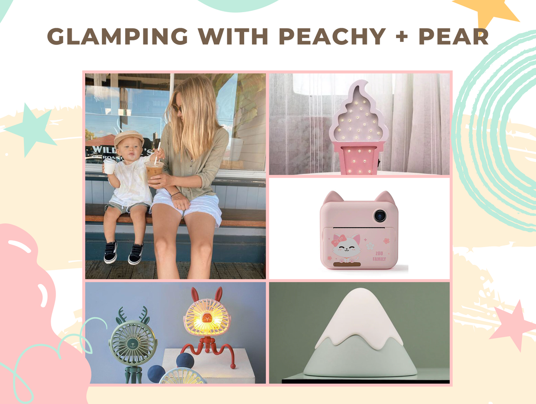 GLAMPING WITH PEACHY + PEAR